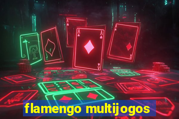 flamengo multijogos